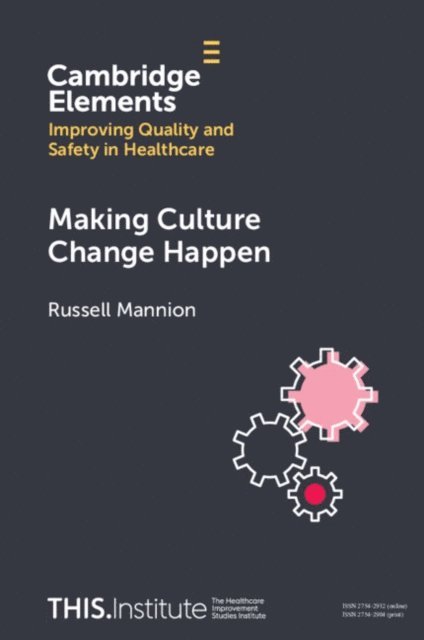 Russell Mannion - Making Culture Change Happen, E-bok