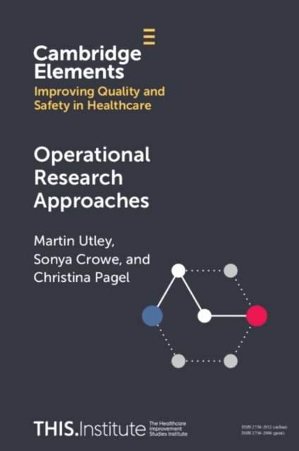Christina Pagel, Sonya Crowe, Martin Utley - Operational Research Approaches, E-bok