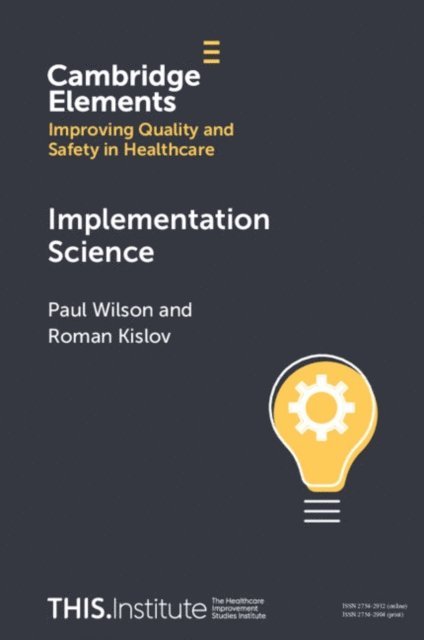 Roman Kislov, Paul Wilson - Implementation Science, E-bok