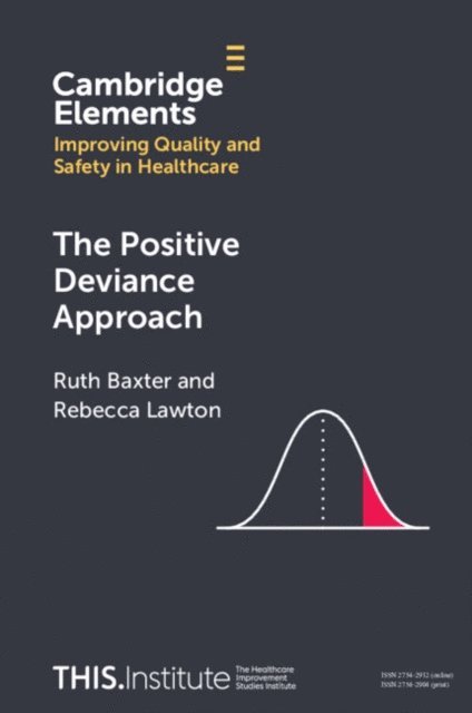 Rebecca Lawton, Ruth Baxter - Positive Deviance Approach, E-bok