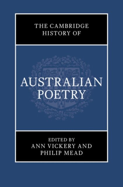 Philip Mead, Ann Vickery - Cambridge History of Australian Poetry, E-bok