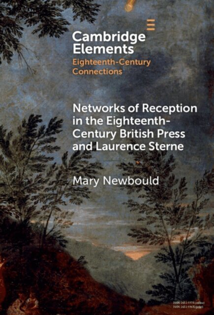 Mary Newbould - Networks of Reception in the Eighteenth-Century British Press and Laurence Sterne, E-bok