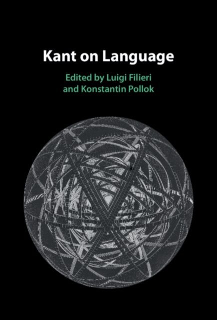 Konstantin Pollok, Luigi Filieri - Kant on Language, E-bok