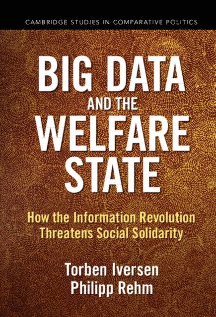 Philipp Rehm, Torben Iversen - Big Data and the Welfare State, E-bok