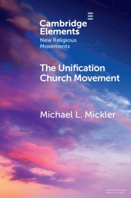 Michael L. Mickler - Unification Church Movement, E-bok