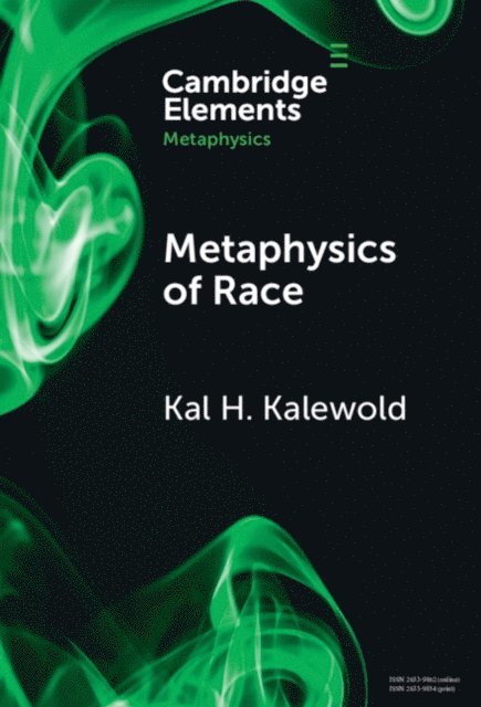 Kal H. Kalewold - Metaphysics of Race, E-bok