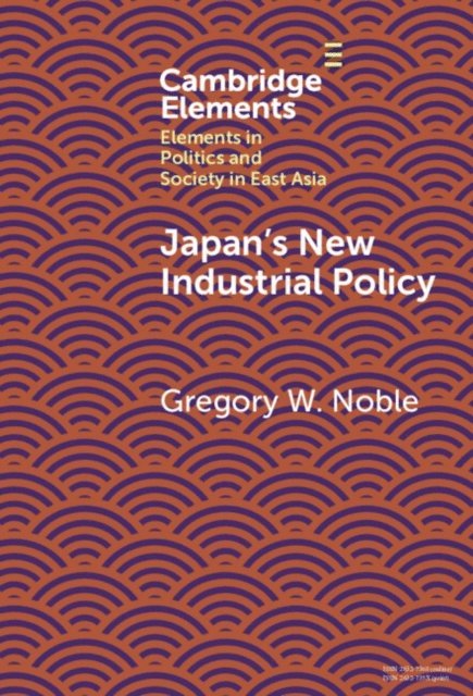 Gregory W. Noble - Japan's New Industrial Policy, E-bok