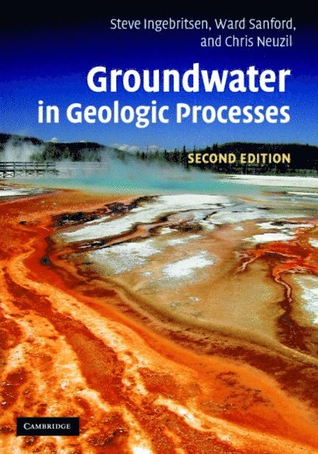 Christopher E. Neuzil, Ward E. Sanford, Steven E. Ingebritsen - Groundwater in Geologic Processes, E-bok. Tillgänglighet: Lägg i varukorg