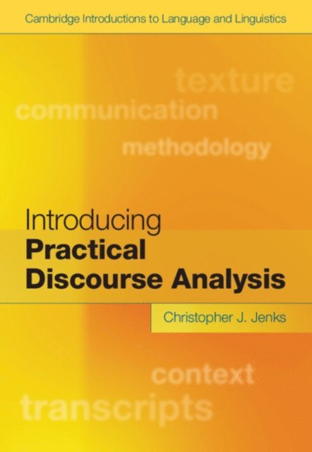 Christopher J. Jenks - Introducing Practical Discourse Analysis, E-bok