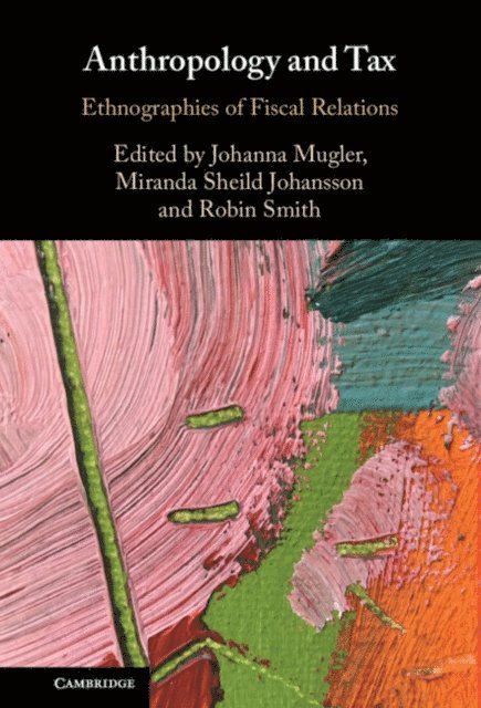 Robin Smith, Miranda Sheild Johansson, Johanna Mugler - Anthropology and Tax, E-bok