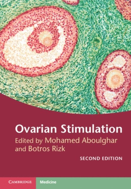 Botros Rizk, Mohamed Aboulghar - Ovarian Stimulation, E-bok