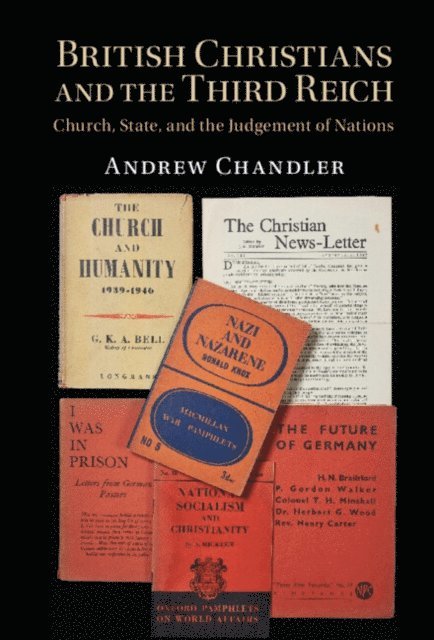 Andrew Chandler - British Christians and the Third Reich, E-bok