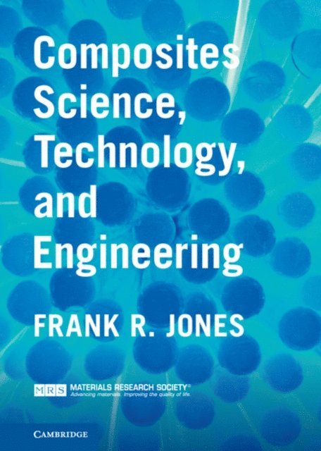 Frank R. Jones - Composites Science, Technology, and Engineering, E-bok