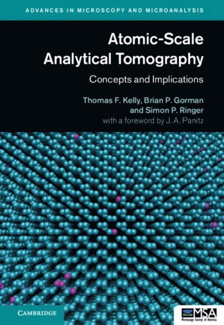 Simon P. Ringer, Brian P. Gorman, Thomas F. Kelly - Atomic-Scale Analytical Tomography, E-bok
