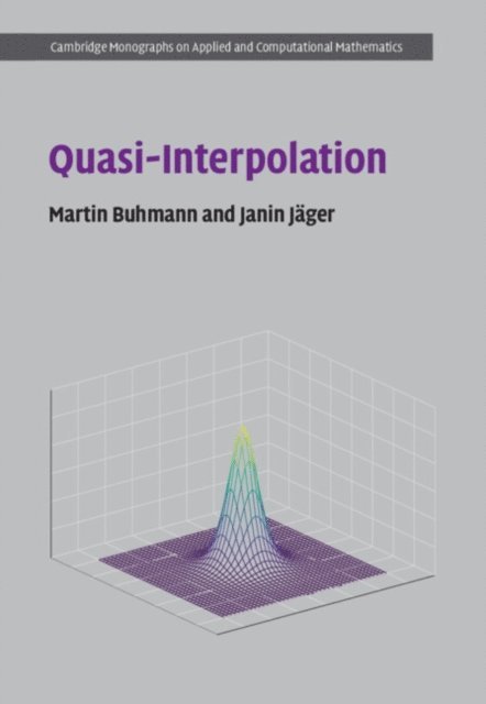 Janin Jager, Martin Buhmann - Quasi-Interpolation, E-bok