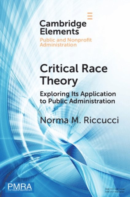 Norma M. Riccucci - Critical Race Theory, E-bok
