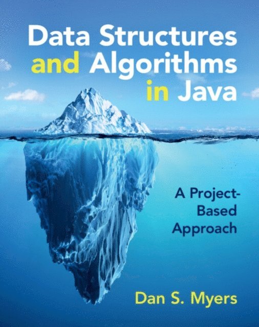 Dan S. Myers - Data Structures and Algorithms in Java, E-bok