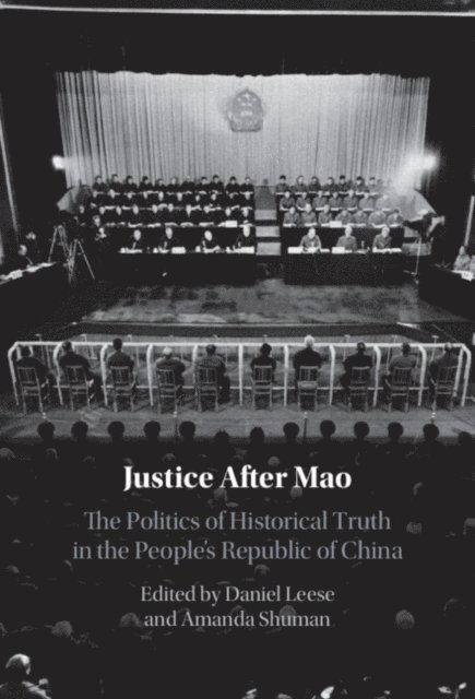 Amanda Shuman, Daniel Leese - Justice After Mao, E-bok