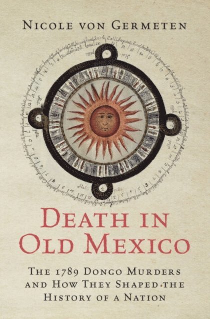 Nicole von Germeten - Death in Old Mexico, E-bok