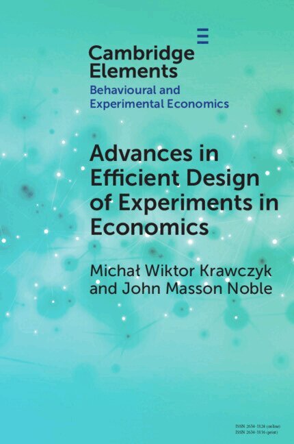 Michał Wiktor Krawczyk, John Masson Noble - Advances in Efficient Design of Experiments in Economics, Häftad