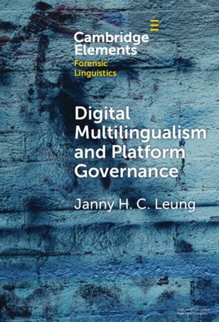 Janny H. C. Leung - Digital Multilingualism and Platform Governance, E-bok