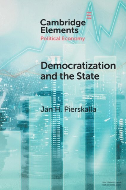 Jan Henryk Pierskalla - Democratization and the State, E-bok