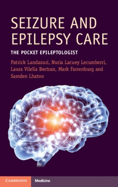 Samden Lhatoo, Mark Farrenburg, Laura Vilella Bertran, Nuria Lacuey Lecumberri, Patrick Landazuri - Seizure and Epilepsy Care, E-bok