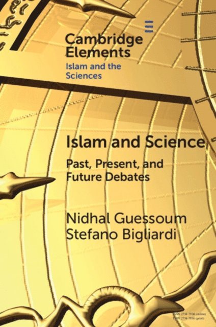 Stefano Bigliardi, Nidhal Guessoum - Islam and Science, E-bok
