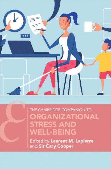 Sir Cary Cooper, Laurent M. Lapierre - Organizational Stress and Well-Being, E-bok