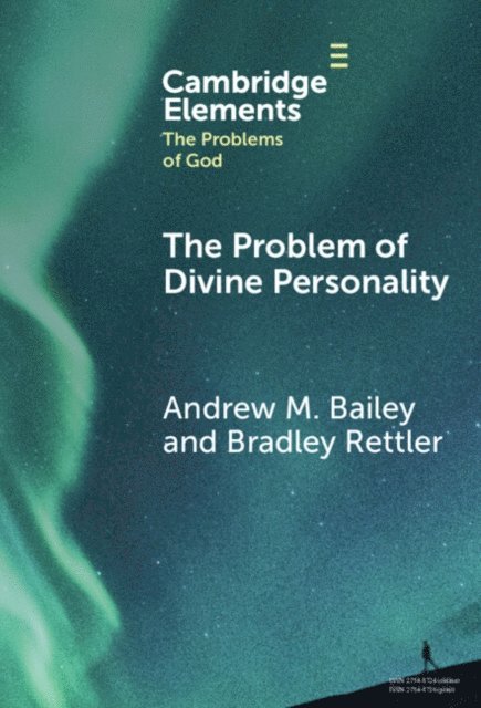 Bradley Rettler, Andrew M. Bailey - Problem of Divine Personality, E-bok