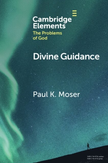 Paul K. Moser - Divine Guidance, E-bok