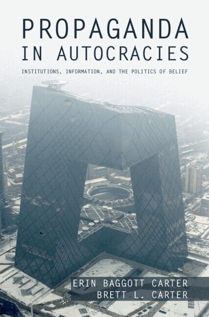 Erin Baggott Carter, Brett L. Carter - Propaganda in Autocracies, Inbunden. Tillgänglighet: Lägg i varukorg