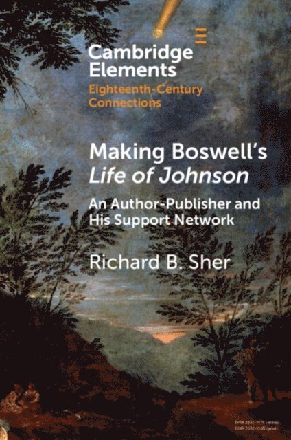 Richard B. Sher - Making Boswell's Life of Johnson, E-bok