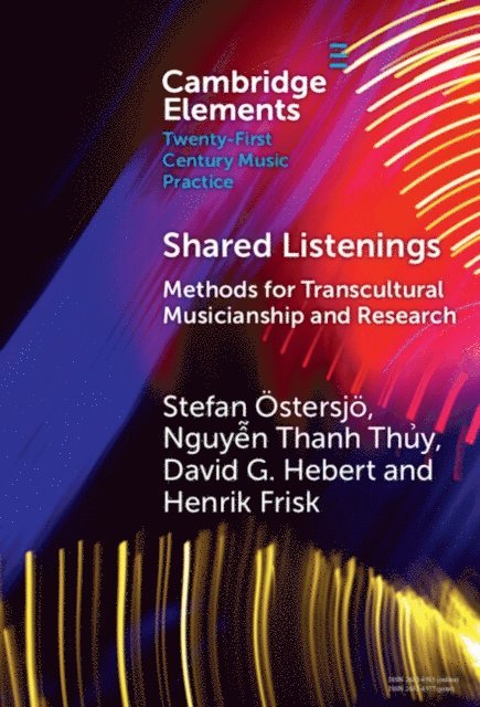 Henrik Frisk, David G. Hebert, Nguyen Thanh Thuy, Stefan Ostersjo - Shared Listenings, E-bok