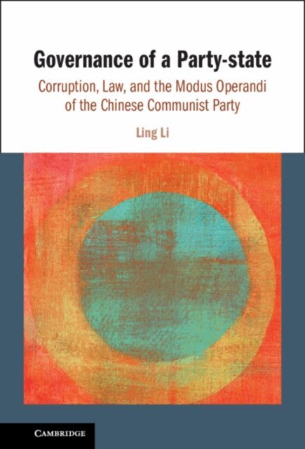 Ling Li - Governance of a Party-state, E-bok