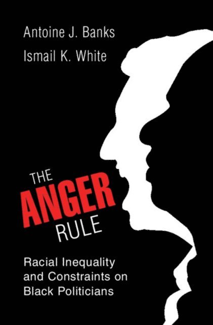Ismail K. White, Antoine J. Banks - Anger Rule, E-bok