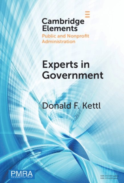 Donald F. Kettl - Experts in Government, E-bok