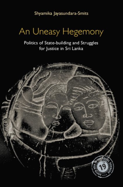 Shyamika Jayasundara-Smits - Uneasy Hegemony, E-bok