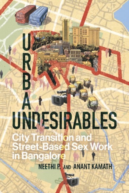 Anant Kamath, Neethi P. - Urban Undesirables: Volume 1, E-bok