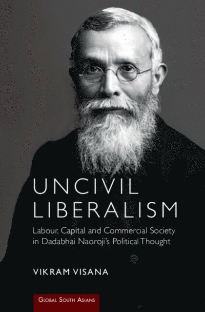 Vikram Visana - Uncivil Liberalism, E-bok