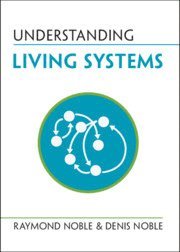 Understanding Living Systems