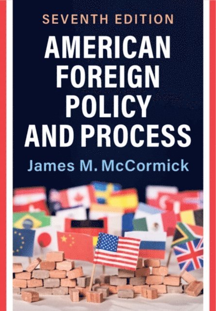 James M. McCormick - American Foreign Policy and Process, E-bok