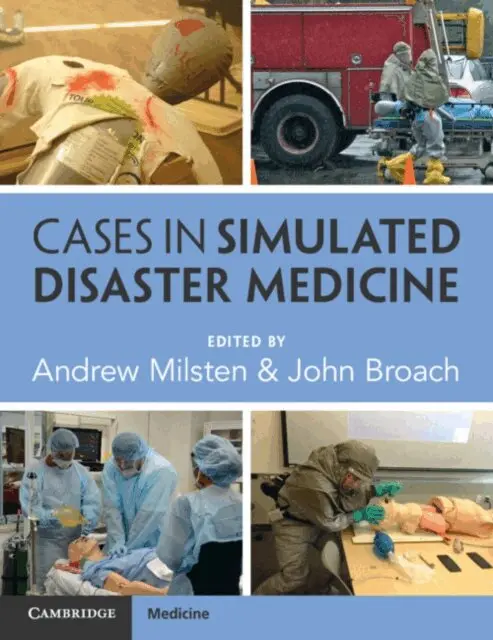 John Broach, Andrew Milsten - Cases in Simulated Disaster Medicine, E-bok. Tillgänglighet: Lägg i varukorg