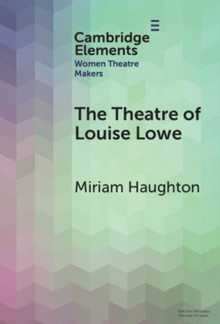 Miriam Haughton - Theatre of Louise Lowe, E-bok