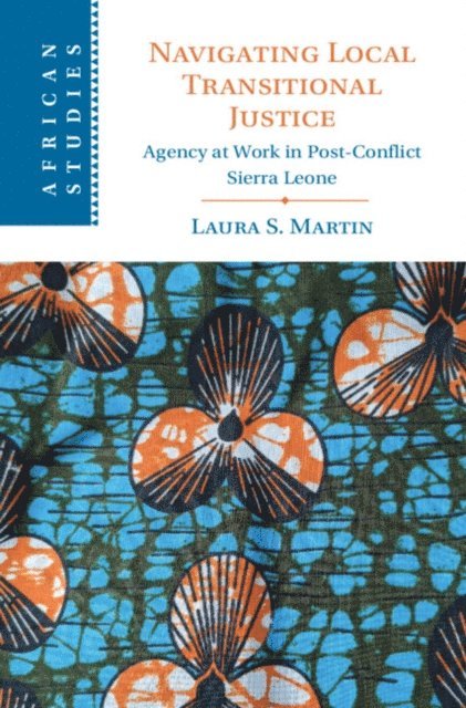 Laura S. Martin - Navigating Local Transitional Justice, E-bok