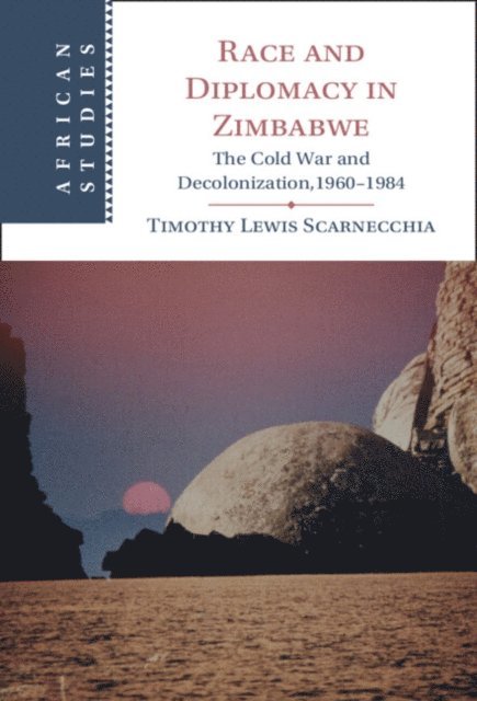 Timothy Lewis Scarnecchia - Race and Diplomacy in Zimbabwe, E-bok. Tillgänglighet: Lägg i varukorg