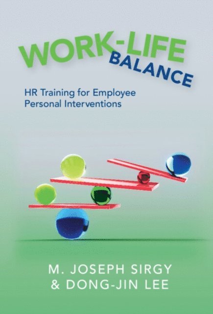 Dong-Jin Lee, M. Joseph Sirgy - Work-Life Balance, E-bok