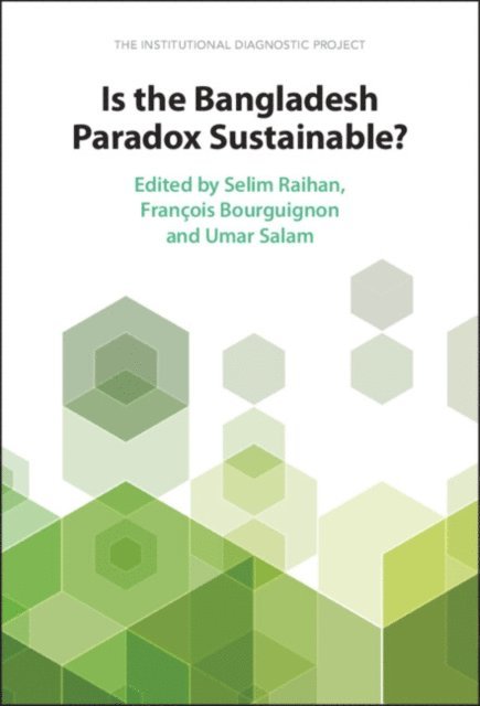 Umar Salam, Francois Bourguignon, Selim Raihan - Is the Bangladesh Paradox Sustainable?, E-bok