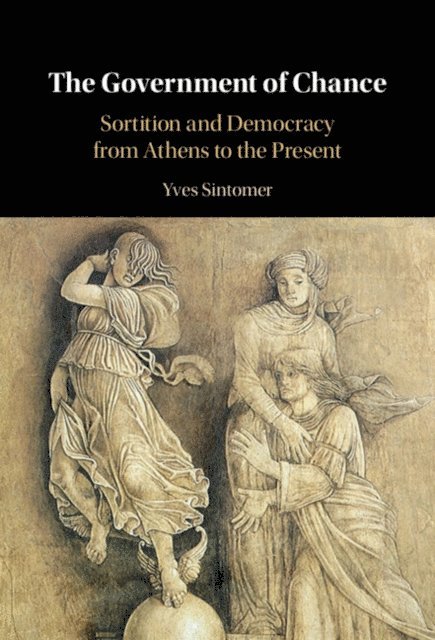 Yves Sintomer - Government of Chance, E-bok