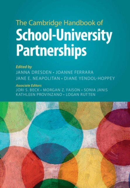Diane Yendol-Hoppey, Jane E. Neapolitan, JoAnne Ferrara, Janna Dresden - Cambridge Handbook of School-University Partnerships, E-bok